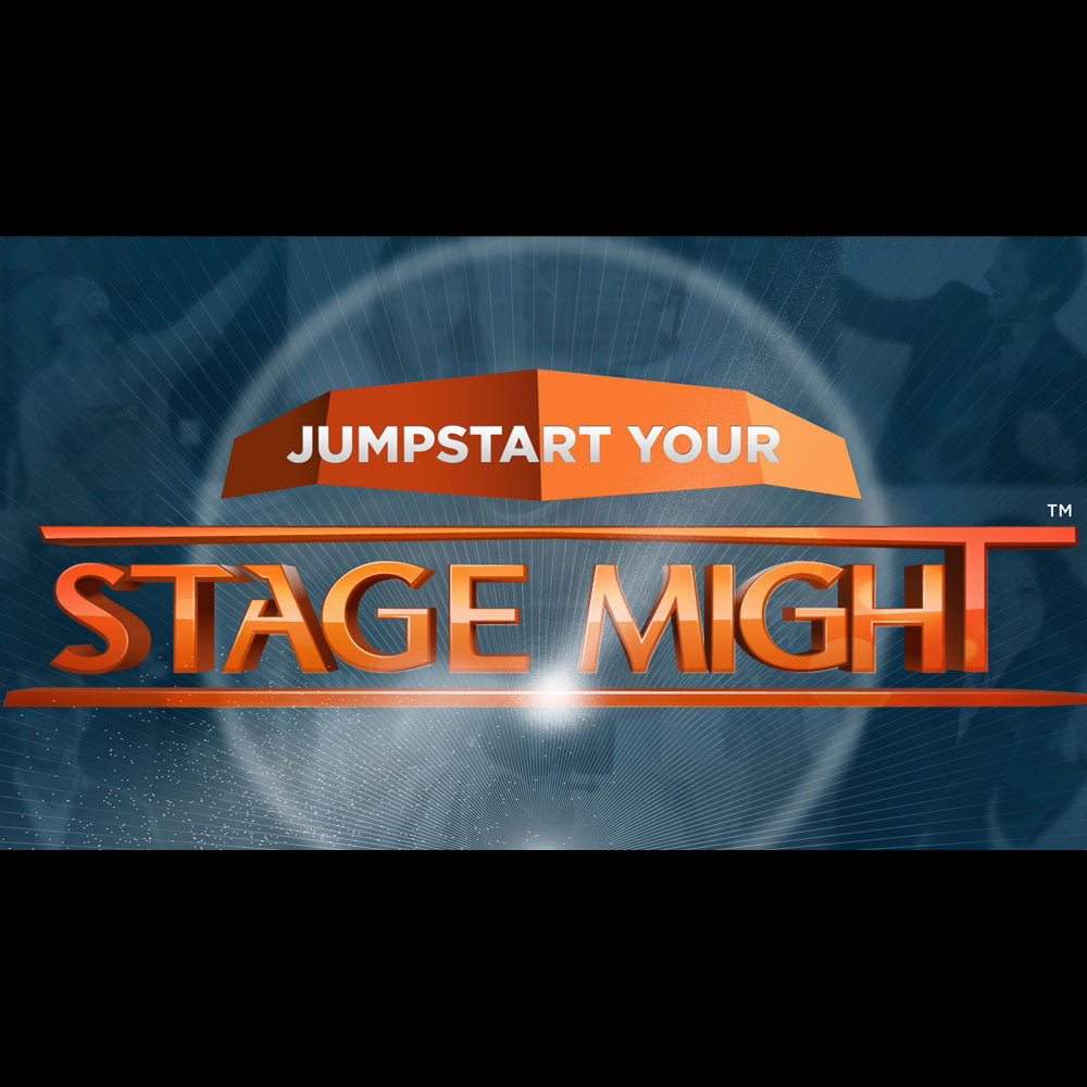 Jumpstart Your Stage Might