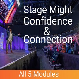 Stage Might Confidence & Connection.